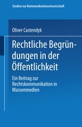 Cover: Rechtliche Begr&uuml;ndungen in der &Ouml;ffentlichkeit - VS Verlag f&uuml;r Sozialwissenschaften