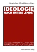 Cover: Ideologie nach ihrem 'Ende' - VS Verlag f&uuml;r Sozialwissenschaften