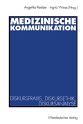 Cover: Medizinische Kommunikation - VS Verlag f&uuml;r Sozialwissenschaften