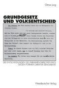Cover: Grundgesetz und Volksentscheid - VS Verlag f&uuml;r Sozialwissenschaften