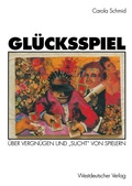 Bild: Gl&uuml;cksspiel - VS Verlag f&uuml;r Sozialwissenschaften