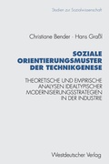 Cover: Soziale Orientierungsmuster der Technikgenese - VS Verlag f&uuml;r Sozialwissenschaften