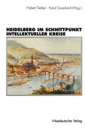 Cover: Heidelberg im Schnittpunkt intellektueller Kreise - VS Verlag f&uuml;r Sozialwissenschaften