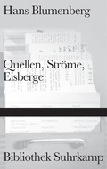 Cover: Quellen, Str&ouml;me, Eisberge - Suhrkamp