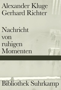 Bild vergrößern Bild: Nachricht von ruhigen Momenten - Suhrkamp