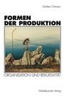 Cover: Formen der Produktion - VS Verlag für Sozialwissenschaften
