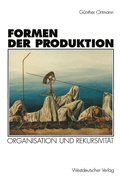 Cover: Formen der Produktion - VS Verlag f&uuml;r Sozialwissenschaften