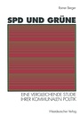 Cover: SPD und Grüne - VS Verlag für Sozialwissenschaften