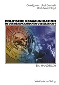 Cover: Politische Kommunikation in der demokratischen Gesellschaft - VS Verlag f&uuml;r Sozialwissenschaften