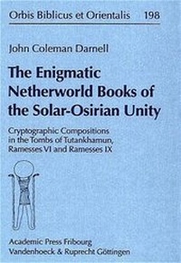 Enlarge image Cover: The Enigmatic Netherworld Books of the Solar Osirian Unity - Vandenhoeck & Ruprecht