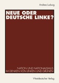 Cover: Neue oder Deutsche Linke? - VS Verlag f&uuml;r Sozialwissenschaften