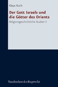 Cover: Der Gott Israels und die G&ouml;tter des Orients - Vandenhoeck & Ruprecht