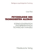 Cover: Psychologie des technisierten Alltags - VS Verlag f&uuml;r Sozialwissenschaften