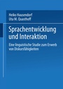 Cover: Sprachentwicklung und Interaktion - VS Verlag f&uuml;r Sozialwissenschaften