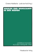 Cover: Wahlen und Wahlkampf in den Medien - VS Verlag f&uuml;r Sozialwissenschaften