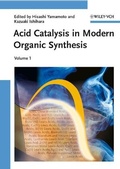 Cover: Acid Catalysis in Modern Organic Synthesis - Wiley-VCH