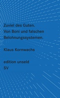 Cover: Zuviel des Guten - Suhrkamp