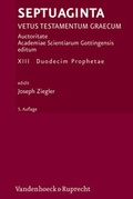 Cover: Septuaginta. Vetus Testamentum Graecum. Auctoritate Academiae Scietiarum... / Septuaginta. Band 13 - Vandenhoeck & Ruprecht