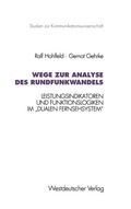 Cover: Wege zur Analyse des Rundfunkwandels - VS Verlag f&uuml;r Sozialwissenschaften