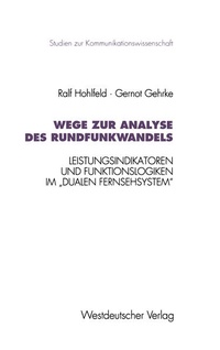 Enlarge image Cover: Wege zur Analyse des Rundfunkwandels - VS Verlag für Sozialwissenschaften