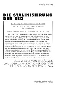 Abbildung von: Die Stalinisierung der SED - VS Verlag für Sozialwissenschaften