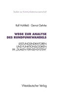 Cover: Wege zur Analyse des Rundfunkwandels - VS Verlag f&uuml;r Sozialwissenschaften