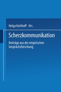 Cover: Scherzkommunikation - VS Verlag f&uuml;r Sozialwissenschaften