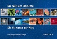 Abbildung von: Die Welt der Elemente - Die Elemente der Welt - Wiley-VCH
