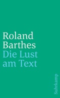 Cover: Die Lust am Text - Suhrkamp