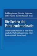 Cover: Die Kosten der Parteiendemokratie - VS Verlag f&uuml;r Sozialwissenschaften