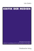 Cover: Kritik der Medien - VS Verlag f&uuml;r Sozialwissenschaften