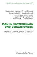 Cover: ISDN in Unternehmen und Verwaltungen - VS Verlag f&uuml;r Sozialwissenschaften