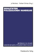 Cover: Qualit&auml;ten polizeilichen Handelns - VS Verlag f&uuml;r Sozialwissenschaften