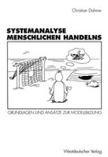 Cover: Systemanalyse menschlichen Handelns - VS Verlag f&uuml;r Sozialwissenschaften