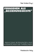 Cover: Fernsehen als "Beziehungskiste" - VS Verlag f&uuml;r Sozialwissenschaften