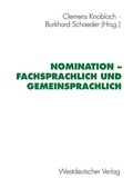Cover: Nomination - fachsprachlich und gemeinsprachlich - VS Verlag f&uuml;r Sozialwissenschaften
