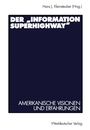 Cover: Der "Information Superhighway" - VS Verlag für Sozialwissenschaften