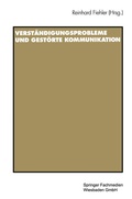 Cover: Verst&auml;ndigungsprobleme und gest&ouml;rte Kommunikation - VS Verlag f&uuml;r Sozialwissenschaften