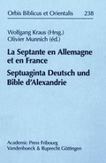 Cover: La Septante en Allemagne et en France/Septuaginta Deutsch und Bible d'Alexandrie - Vandenhoeck & Ruprecht