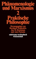Cover: Ph&auml;nomenologie und Marxismus - Suhrkamp