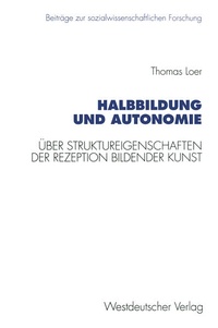 Enlarge image Cover: Halbbildung und Autonomie - VS Verlag für Sozialwissenschaften