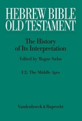 Cover: Hebrew Bible / Old Testament. I: From the Beginnings to the Middle Ages (Until 1300). Part 2: The Middle Ages - Vandenhoeck & Ruprecht