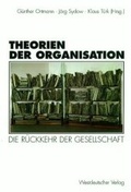 Cover: Theorien der Organisation - VS Verlag f&uuml;r Sozialwissenschaften