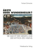 Cover: &Auml;rzte oder Wunderheiler? - VS Verlag f&uuml;r Sozialwissenschaften