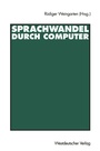 Cover: Sprachwandel durch Computer - VS Verlag für Sozialwissenschaften