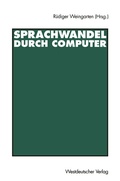 Cover: Sprachwandel durch Computer - VS Verlag f&uuml;r Sozialwissenschaften