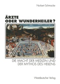 Cover: &Auml;rzte oder Wunderheiler? - VS Verlag f&uuml;r Sozialwissenschaften