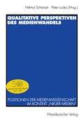 Cover: Qualitative Perspektiven des Medienwandels - VS Verlag f&uuml;r Sozialwissenschaften