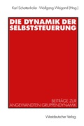 Cover: Die Dynamik der Selbststeuerung - VS Verlag f&uuml;r Sozialwissenschaften