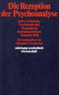 Cover: Die Rezeption der Psychoanalyse in der Soziologie, Psychologie und Theologie im deutschsprachigen Raum bis 1940 - Suhrkamp